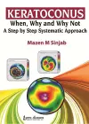 Keratoconus: When, Why and Why Not: A Step by Step Systematic Approach cover