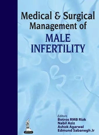 Medical & Surgical Management of Male Infertility cover