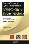 Practical Guide to Office Procedures in Gynecology and Urogynecology cover