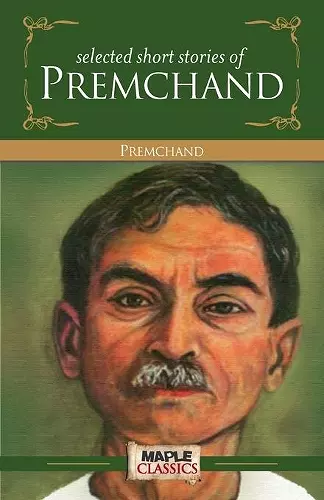 Selected Short Stories Munshi Prem Chand cover