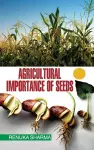 Agricultural Importance of Seeds cover