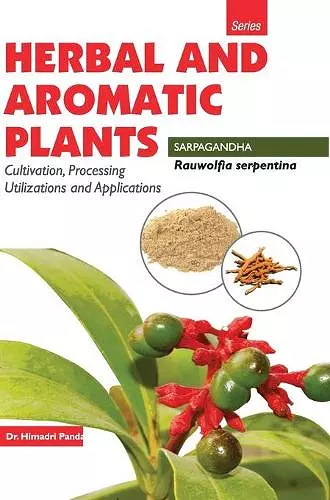 HERBAL AND AROMATIC PLANTS - Rauwolfia serpentina (SARPGANDHA) cover