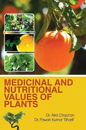 Medicinal and Nutritional Values of Plants cover