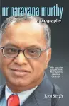 Nr Narayana Murthy - a Biography cover