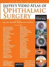 Jaypee's Video Atlas of Ophthalmic Surgery cover