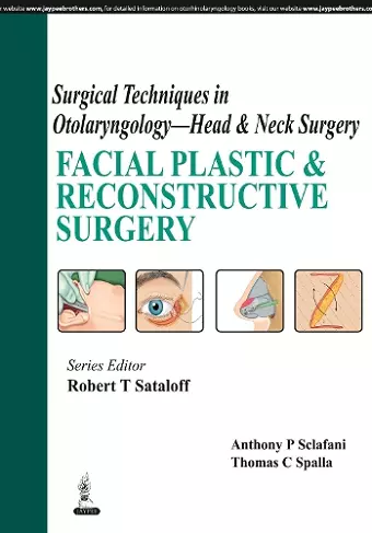 Surgical Techniques in Otolaryngology - Head & Neck Surgery: Facial Plastic & Reconstructive Surgery cover