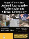 Jaypee's Video Atlas of Assisted Reproductive Technologies and Clinical Embryology cover