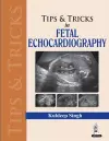 Tips & Tricks in Fetal Echocardiography cover