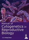 Manual of Cytogenetics in Reproductive Biology cover