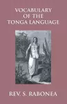 Vocabulary Of The Tonga Language Arranged In Alphabetical Order cover