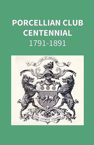 Porcellian Club Centennial 1791-1891 cover