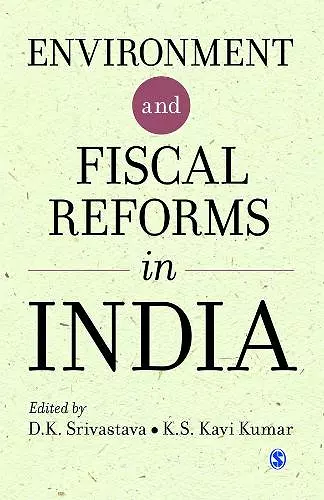 Environment and Fiscal Reforms in India cover