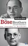 The Bose Brothers and Indian Independence cover