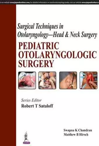 Surgical Techniques in Otolaryngology - Head & Neck Surgery: Pediatric Otolaryngologic Surgery cover