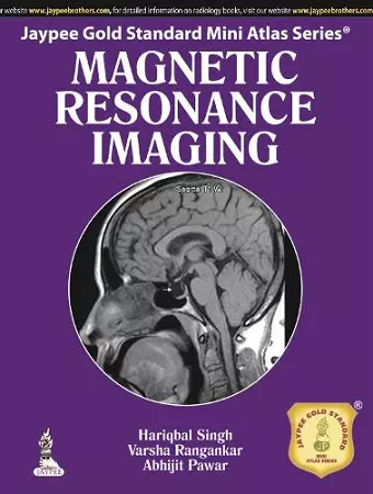 Jaypee Gold Standard Mini Atlas Series: Magnetic Resonance Imaging cover