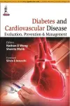 Diabetes and Cardiovascular Disease: Evaluation, Prevention & Management cover