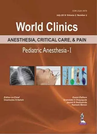 World Clinics: Anesthesia, Critical Care & Pain - Pediatric Anesthesia-I, Volume 2, Number 2 cover