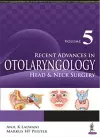 Recent Advances in Otolaryngology Head & Neck Surgery Vol 5 cover