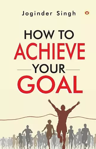 How To Achieve Your Goal cover