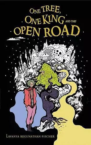 The One Tree, One King and the Open Road cover