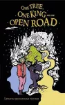 The One Tree, One King and the Open Road cover