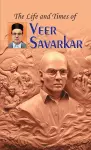 The Life and Times of Veer Savarkar cover