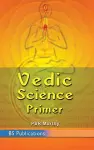 Vedic Science Primer cover