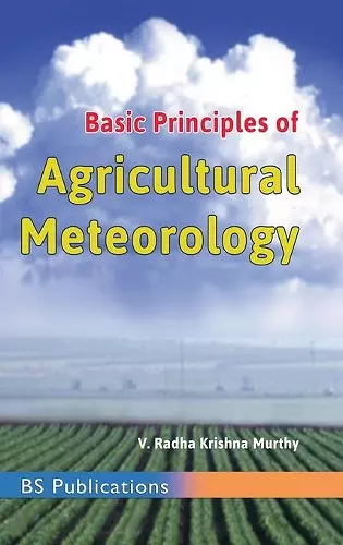 Basic Principles of Agricultural Meteorology cover