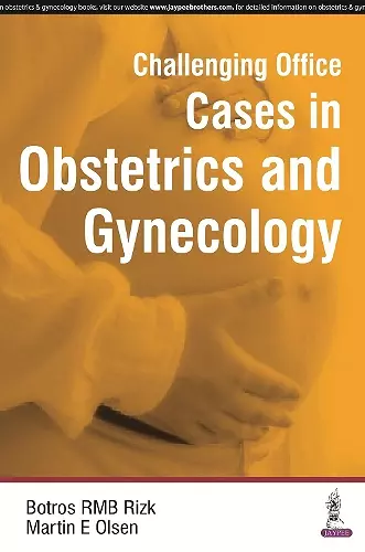 Challenging Office Cases in Obstetrics and Gynecology cover