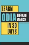 Learn Oriya Through English in 30 Days cover