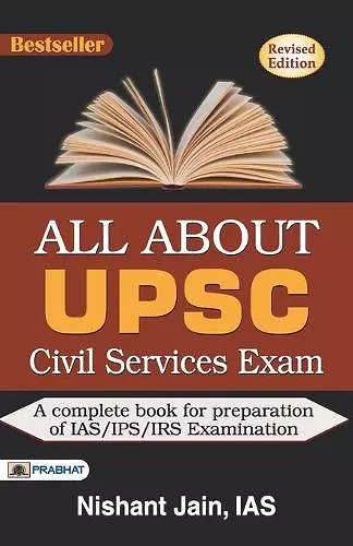 All About Upsc Civil Services Exam cover