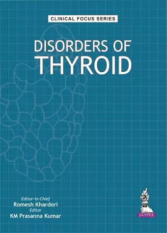 Clinical Focus Series: Disorders of Thyroid cover