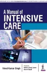 A Manual of Intensive Care cover