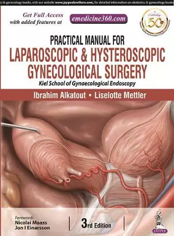 Practical Manual for Laparoscopic & Hysteroscopic Gynecological Surgery cover