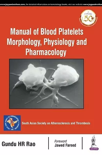 Manual of Blood Platelets: Morphology, Physiology and Pharmacology cover