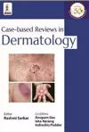 Case-based Reviews in Dermatology cover