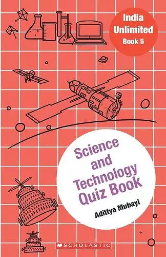 India Unlimited#05  Science and Technology Quiz Book cover