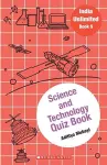 India Unlimited#05  Science and Technology Quiz Book cover