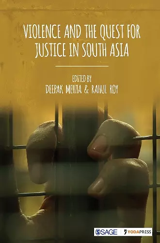 Violence and the Quest for Justice in South Asia cover