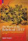 The World of the Rebels of 1857 cover