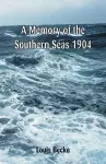 A Memory Of The Southern Seas 1904 cover