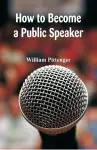 How to Become a Public Speaker cover