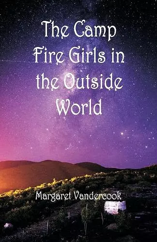 The Camp Fire Girls in the Outside World cover