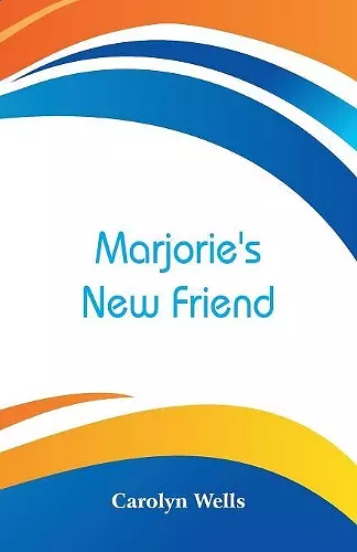 Marjorie's New Friend cover