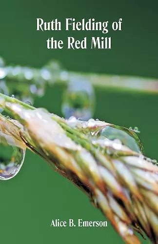 Ruth Fielding of the Red Mill cover