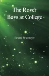 The Rover Boys at College cover