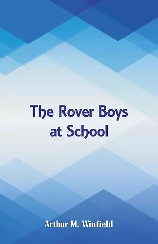 The Rover Boys at School cover