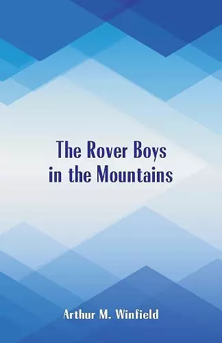 The Rover Boys In The Mountains cover