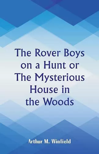 The Rover Boys on a Hunt cover