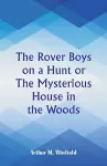 The Rover Boys on a Hunt cover